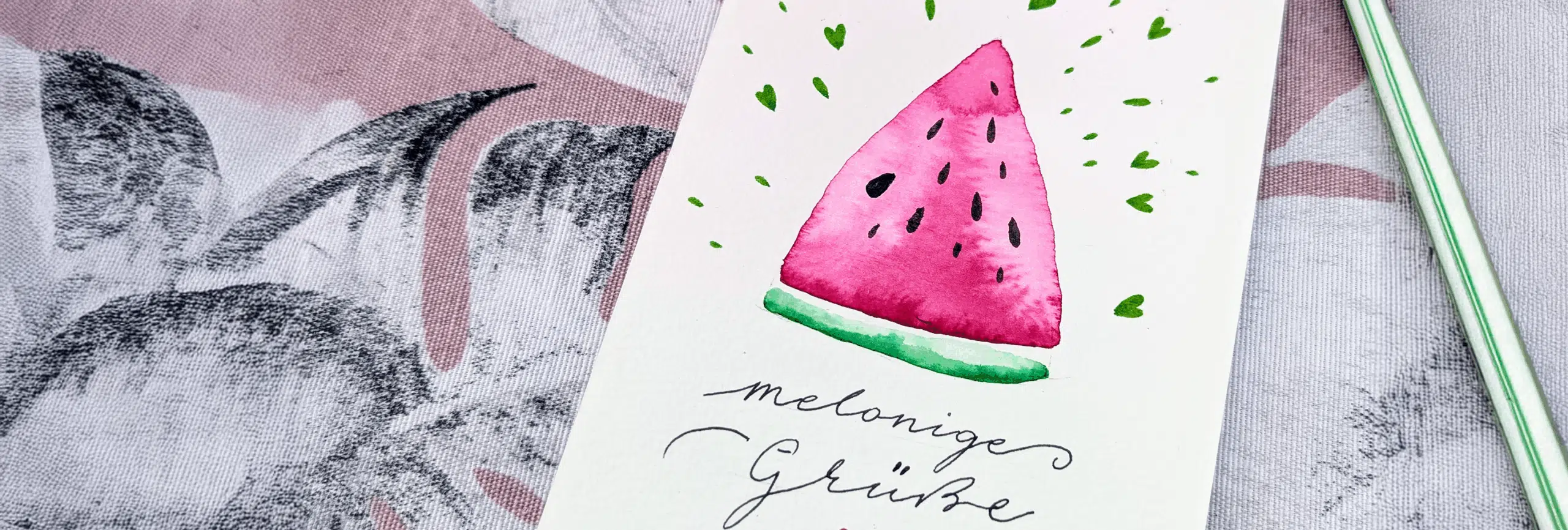 25_Melonenkarte_bannerlang Mit Aquarellstiften eine Melonenkarte gestalten – Schritt-für-Schritt-Anleitung
